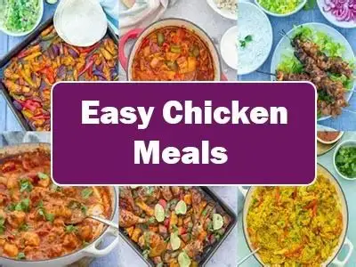 The Easy Chicken Meals for Your Instant Hunger