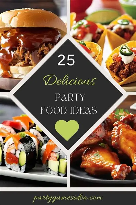 15 Party Food Ideas That Make Your Party Easy and Fun